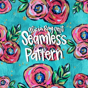 Floral Seamless File Pattern PNG | Hand Painted | Repeat Pattern | Digital Download | Digital Paper | painted florals on canvas | Fabric