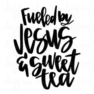 Hand lettered Sweet Tea Sublimation Design | Hand Drawn PNG Design | Digital File Download | Tumbler Design | Jesus | Christian Funny