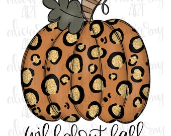 May include: A brown pumpkin with a black leopard print and gold glitter accents. The pumpkin has a green leaf on top and the text "wild about fall" is written below it.