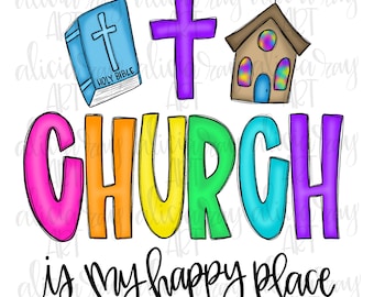 Pode incluir: Um design gráfico colorido com a palavra "CHURCH" em cores do arco-íris. O design também inclui uma cruz, um edifício da igreja e uma bíblia. O texto "is my happy place" está escrito abaixo da palavra "CHURCH".