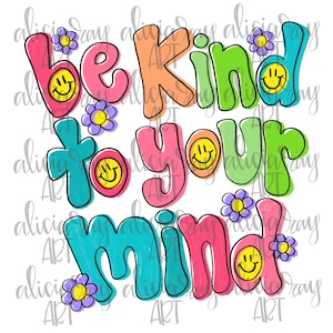 Psychische Gesundheit Bewusstsein Sublimation Design | Handgezeichnete PNG Digital Download | Shirt Design | Positivität | Sei freundlich zu deinem Geist | Retro