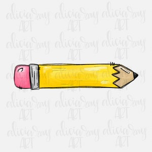 School Pencil Sublimation PNG | Teacher | pencil | Hand Drawn Digital Download | Printable Artwork | Back to school | Teacher | Classroom