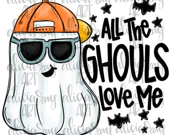 May include: A white ghost wearing sunglasses and an orange baseball cap. The ghost has a happy expression and the text "All the Ghouls Love Me" is written in black letters.