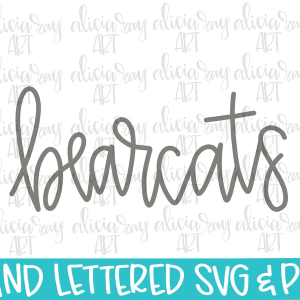 Bearcats Hand Lettered SVG PNG File | Mascot School Spirit | Hand Drawn Sport Team Digital Download | Script Cut File | Sublimation