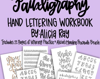 May include: A workbook titled "Fauxligraphy: Hand Lettering Workbook by Alicia Ray" with a purple background. The workbook includes 21 pages of lettering practice and a Procreate brush. The cover features a sample of the lettering style and a list of the alphabet.