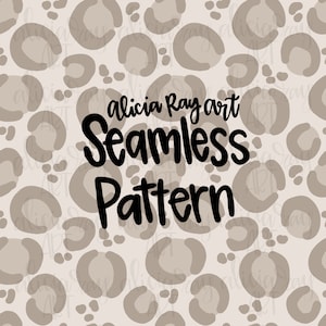 Leopard Print Seamless File PNG | Hand Painted Repeat Pattern | Digital Download | Digital Paper | Fabric Pattern | Cheetah | Neutral
