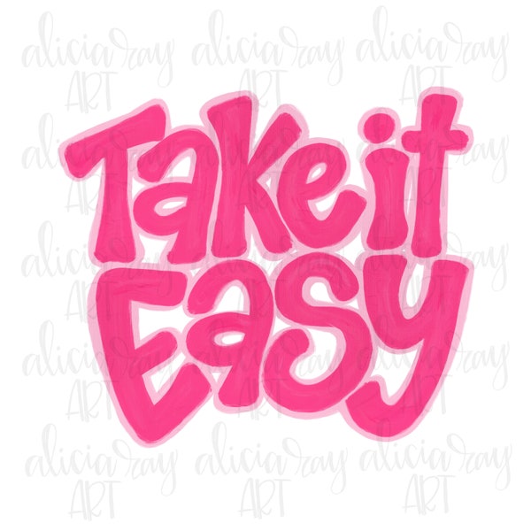 Retro Sublimation Design | Hand Drawn PNG Design | Digital File Download | Tumbler Design | Simple | Take it Easy | Quote | Pink | Shirt