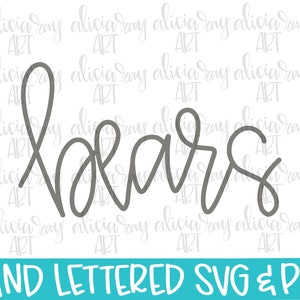 May include: Hand-lettered design of the word "bears" in a gray color. The design is on a white background with the text "HAND LETTERED SVG & PNG" at the bottom.