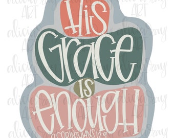 Christian Design Digital Download | Hand Drawn Sublimation PNG File | Printable Artwork | Digital Art | His Grace is Enough | Corinthians