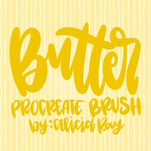 May include: Yellow digital art with the word "Butter" in a bold, cursive font. Below, it reads "Procreate Brush by: Alicia Ray" in a smaller, handwritten style. The background is a light yellow with vertical white stripes.