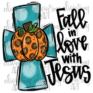 May include: A teal blue cross with white polka dots and a leopard print pumpkin in the center. The text "Fall in love with Jesus" is written in black cursive.