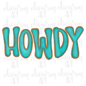 Howdy Western Digital Download | Hand Drawn Sublimation PNG File | Printable Digital Art | Turquoise | Desert | Cowhide