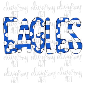 Eagles PNG Sublimation Design | Blue and White School Spirit Design | Hand Drawn | PNG | Digital Download | Printable | Digital Art