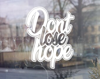 Don T Lose Hope Etsy