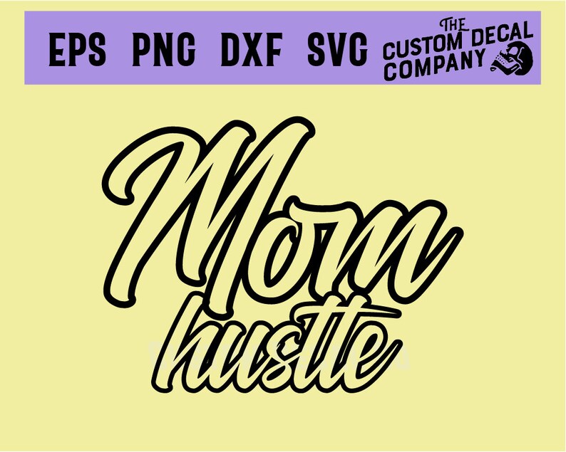 Free Free Mom Hustle Svg 276 SVG PNG EPS DXF File