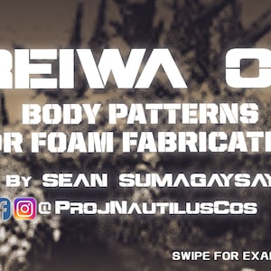 Może przedstawiać: Cyfrowa ilustracja potwora o ziarnistej fakturze. Na obrazie widnieje tekst "REIWA 0.1 BODY PATTERNS FOR FOAM FABRICATION BY SEAN SUMAGAYSAY @PROJNAUTILUSCOS SWIPE FOR EXAMPLES & STEPS >>>".