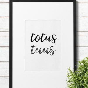 Totus Tuus Catholic Prayer Print: Christian Home Decor (PDF Download)