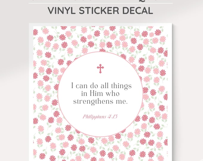 Catholic Bible Verse Sticker Decal : Pink Flowers Decorative Vinyl Indoor, Outdoor Scripture Sticker for Faithful Catholics