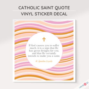 St. Ignatius of Loyola Quote Decal: Catholic Inspirational Decor