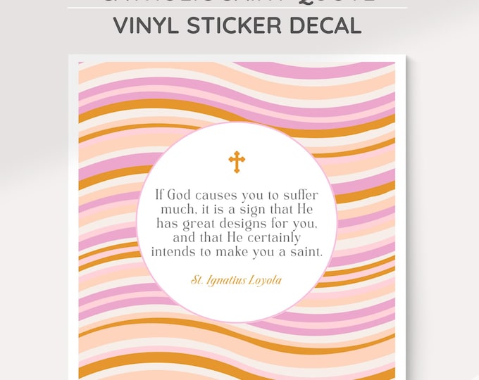 St. Ignatius of Loyola Quote 4" Square Sticker Decal : Inspirational Catholic Decor, Vinyl Indoor, Outdoor Sticker for Faithful Catholics