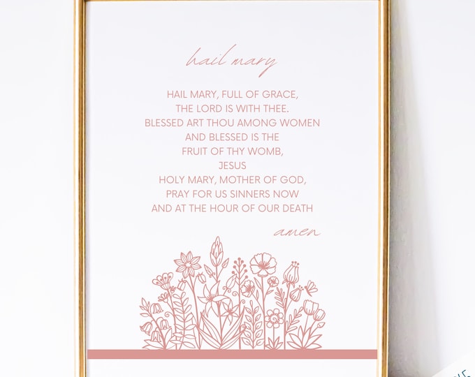 Hail Mary Prayer Print - Catholic Prayer Print, Printable Catholic Prayer , Catholic Wall Art, Catholic Printable Blessed Mother