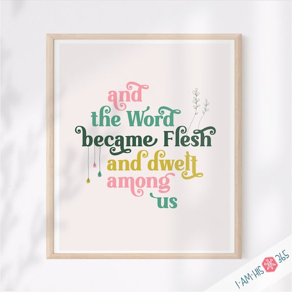 Printable Catholic Wall Art Print - The Word Became Flesh - Traditional Catholic Digital Download - Scripture Quote