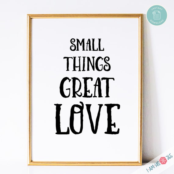 Catholic Art Print | Small Things Great Love Prayer Print - Catholic Prayer Printable Christian Print PDF Download