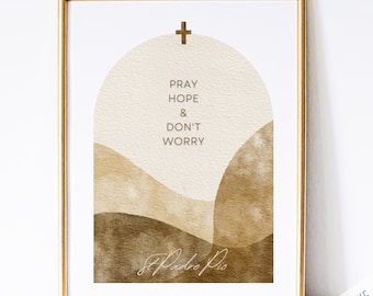 St Padre Pio Catholic Quote Art Print: Watercolor Saint (PDF Digital Print)