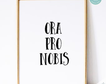 Catholic Art Print | Ora Pro Nobis Prayer Print - Catholic Prayer Printable Christian Print PDF Download Latin