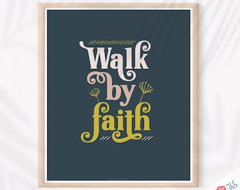 Printable Catholic Wall Art Print - Walk by Faith - Traditional Catholic Digital Download - Scripture Quote