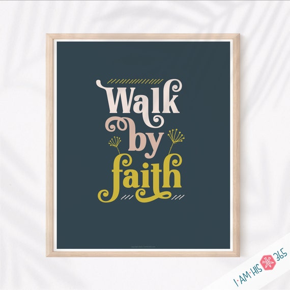 Printable Catholic Wall Art Print - Walk by Faith - Traditional Catholic Digital Download - Scripture Quote