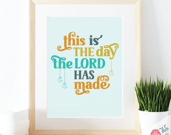 Printable Catholic Wall Art Print - This is the Day the Lord Has Made - Traditional Catholic Digital Download - Scripture Quote