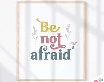 Printable Catholic Wall Art Print - Be Not Afraid - Traditional Catholic Digital Download - Scripture Quote