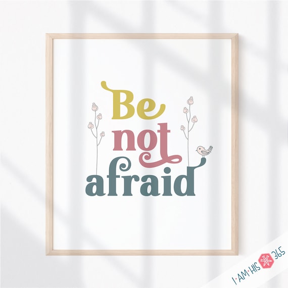 Printable Catholic Wall Art Print - Be Not Afraid - Traditional Catholic Digital Download - Scripture Quote