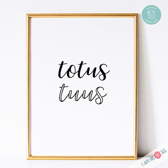 Totus Tuus Prayer Print: Catholic Wall Art (PDF Download)