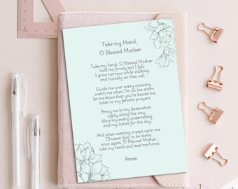 Take My Hand, O Blessed Mother - Printable Catholic Prayer, Catholic Art, Catholic Poem, Blessed Mother, Prayer Card Set in 4 Colors | 5"x7"