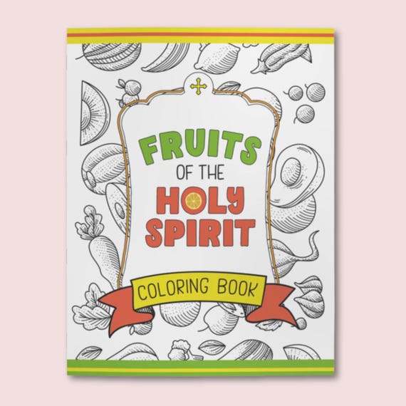 Fruits of the Holy Spirit Coloring Book for Catholics - with Douay Rheims Scripture for Catechism Creativity Bible Study and Homeschool