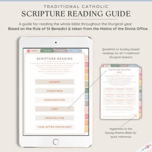 May include: A digital tablet displaying a guide for reading the Bible throughout the liturgical year. The guide is based on the Rule of St. Benedict and includes sections for Advent, Christmas, Epiphanytide, Lent, Paschaltide, and Time After Pentecost. The guide also includes quick links to Sunday Gospel readings for all 7 traditional liturgical seasons.