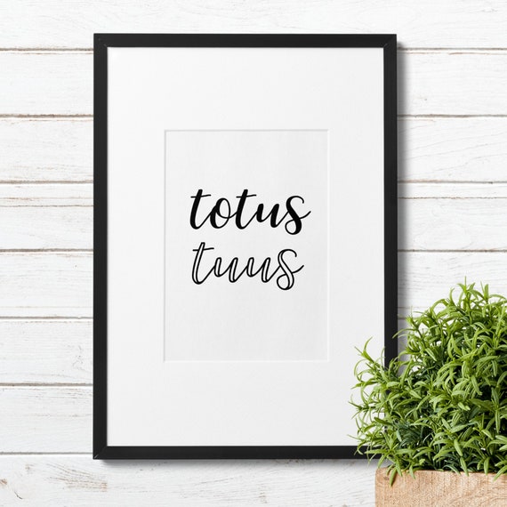 Totus Tuus Catholic Prayer Print: Christian Home Decor (PDF Download)