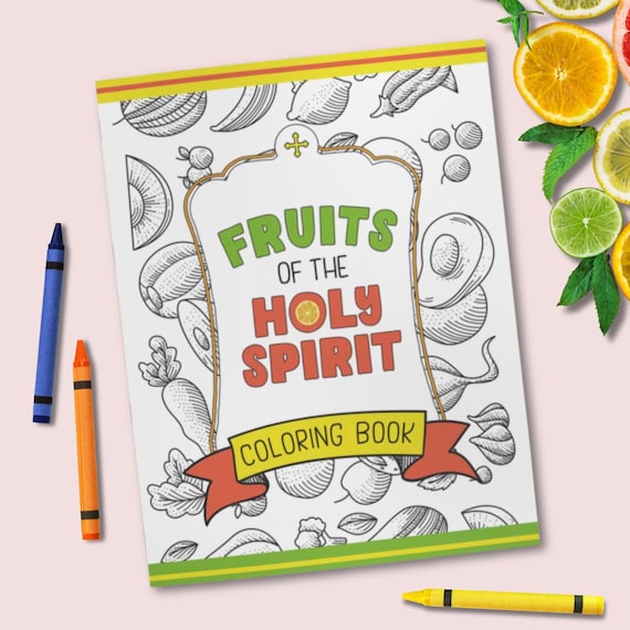 Fruits of the Holy Spirit Coloring Book for Catholics - with Douay Rheims Scripture for Catechism Creativity Bible Study and Homeschool