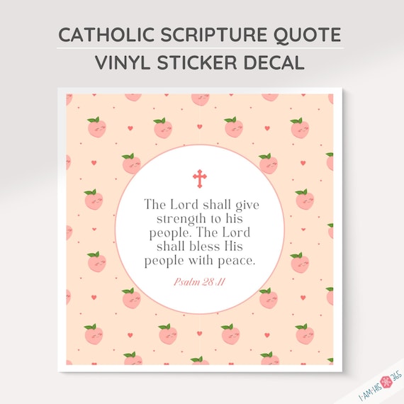 Catholic Sticker Scripture Vinyl Decal: Douay Rheims Bible Verse, Peach Fruit Sticker