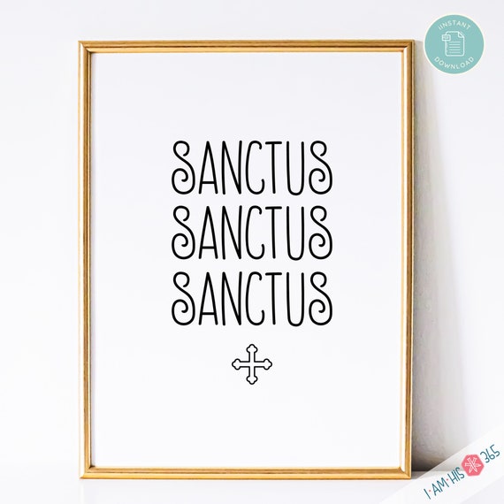 Catholic Art Print | Sanctus Sanctus Sanctus Prayer Print - Catholic Prayer Printable Christian Print PDF Download Latin