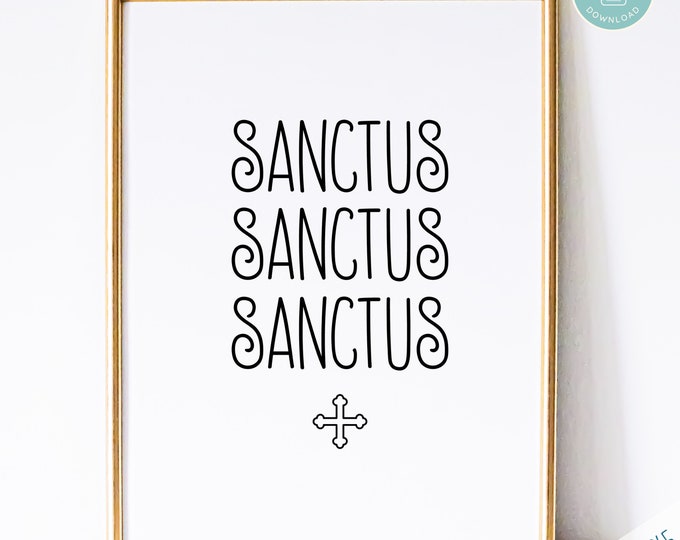 Catholic Art Print | Sanctus Sanctus Sanctus Prayer Print - Catholic Prayer Printable Christian Print PDF Download Latin