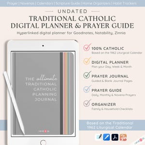 May include: A digital planner and prayer guide for Catholics. The cover features a gray tablet with the text "The ultimate traditional Catholic planning journal". The tablet is surrounded by a rainbow of colors. The right side of the image lists the features of the planner, including "100% Catholic", "Digital Planner", "Prayer Journal", "Prayer Guide", and "Organizer".