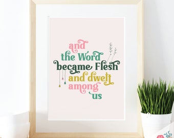 Printable Catholic Wall Art Print - The Word Became Flesh - Traditional Catholic Digital Download - Scripture Quote