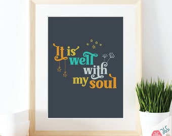 Printable Catholic Wall Art Print - It is Well With My Soul - Traditional Catholic Digital Download - Scripture Quote