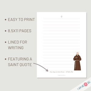 Close up example of a letter sized lined printable stationery page featuring St Padre Pio and a quote on the bottom of the page. Four features are shown as bullet points. Easy to print, lined for writing, featuring a saint quote, letter size pages.