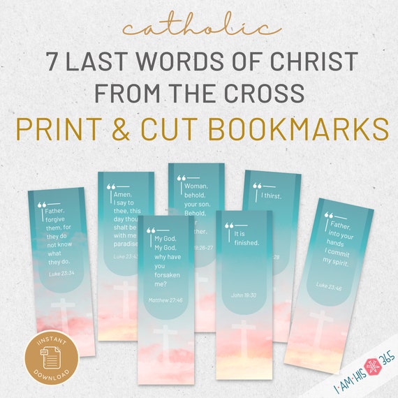 Printable Catholic Scripture Bookmarks | 7 Last Words of Christ from the Cross | Printable Catholic Catechism Craft  | Bible Bookmarks