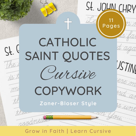 Cursive Handwriting Copy Work with Quote from Catholic Saints to Practicing Handwriting | Grades 3 - 12 | Traditional Catholic Education