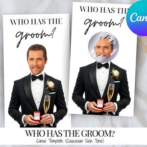 May include: Two wedding-themed cards with the text "WHO HAS THE groom?" are displayed. The cards feature a man in a tuxedo holding a champagne glass and a ring box. One card has a photo of the man's face, and the other has a distorted image of the man's face. The Canva logo is visible.